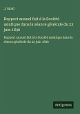 Rapport annuel fait à la Société asiatique dans la séance générale du 23 juin 1846 Rapport annuel fait à la Société asiatique dans la séance générale du 23 juin 1846