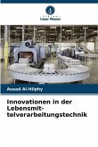 Innovationen in der Lebensmit-telverarbeitungstechnik Innovationen in der Lebensmit-telverarbeitungstechnik