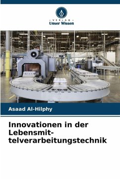 Innovationen in der Lebensmit-telverarbeitungstechnik Cover Innovationen in der Lebensmit-telverarbeitungstechnik