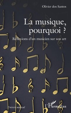 La musique, pourquoi ? - dos Santos, Olivier La musique, pourquoi ? - dos Santos, Olivier