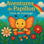 Aventures de Papillon - Livre de coloriage