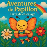 Aventures de Papillon - Livre de coloriage