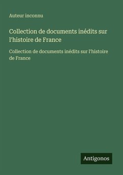 Cover Collection de documents inédits sur l'histoire de France