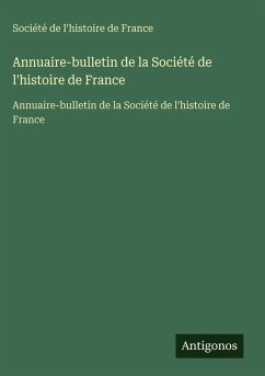 Cover Annuaire-bulletin de la Société de l'histoire de France