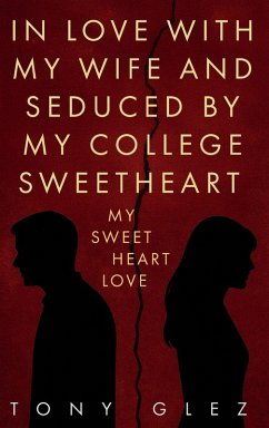 Cover In Love With My Wife and Seduced by My College Sweetheart