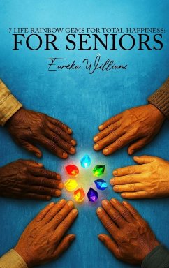 7 Life Rainbow Gems of Total Happiness Cover 7 Life Rainbow Gems of Total Happiness