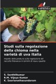 Studi sulla regolazione della chioma nella varietà di uva Italia Studi sulla regolazione della chioma nella varietà di uva Italia