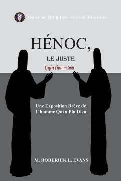 Hénoc, Le Juste - Evans, M. Roderick L.