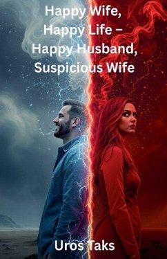 Happy Wife, Happy Life - Happy Husband, Suspicious Wife - Taks, Uro¿