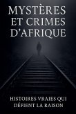 Mystères et Crimes d'Afrique Mystères et Crimes d'Afrique