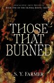Those That Burned Those That Burned