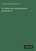 Ko Folkes: eene Amsterdamsche geschiedenis