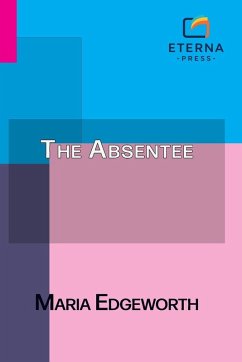 The Absentee - Edgeworth, Maria