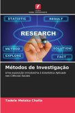 Métodos de Investigação Métodos de Investigação