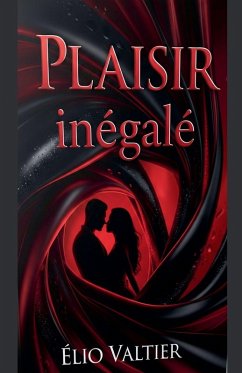 Plaisir inégalé - Valtier, Elio Plaisir inégalé - Valtier, Elio