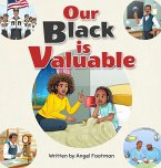 Our Black is Valuable