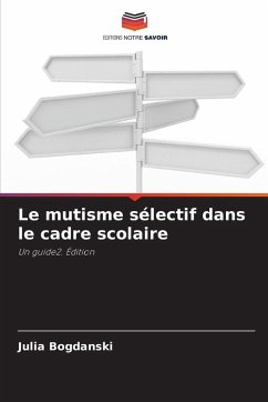 Cover Le mutisme sélectif dans le cadre scolaire