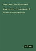 Beaumarchais' Le barbier de Séville Beaumarchais' Le barbier de Séville