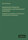 Supplementary despatches, correspondence, and memoranda of fieldmarshal Supplementary despatches, correspondence, and memoranda of fieldmarshal