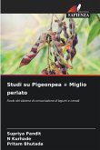 Studi su Pigeonpea + Miglio perlato Studi su Pigeonpea + Miglio perlato
