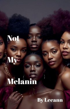 Cover Not My Melanin (Revised)