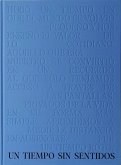 Un tiempo sin sentidos Un tiempo sin sentidos