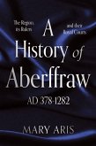 A History of Aberffraw AD 378-1282