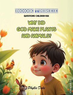 Cover Why Did God Make Plants and Animals?