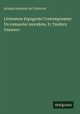 Littérature Espagnole Contemporaine: Un romancier moraliste, D. Teodoro Guerrero