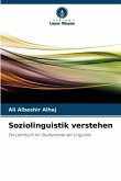 Soziolinguistik verstehen Soziolinguistik verstehen