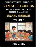 Kids Learn to Recognize Simplified Chinese Characters (Part 3) - Difficult Level Brain Activities, Discover Reading Simplified Chinese Characters, English and pinyin Edition, Test Series with Easy Lessons, HSK All Levels Kids Learn to Recognize Simplified Chinese Characters (Part 3) - Difficult Level Brain Activities, Discover Reading Simplified Chinese Characters, English and pinyin Edition, Test Series with Easy Lessons, HSK All Levels