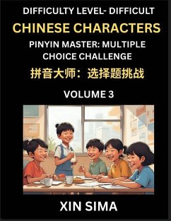 Cover Kids Learn to Recognize Simplified Chinese Characters (Part 3) - Difficult Level Brain Activities, Discover Reading Simplified Chinese Characters, English and pinyin Edition, Test Series with Easy Lessons, HSK All Levels
