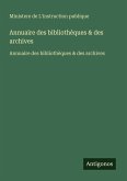 Annuaire des bibliothèques & des archives