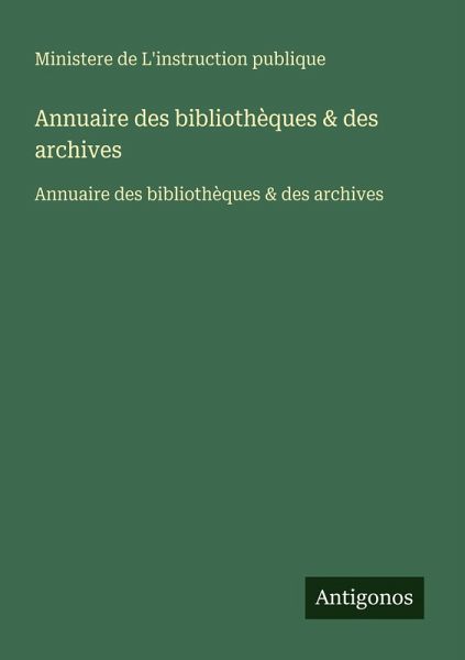 Annuaire des bibliothèques & des archives
