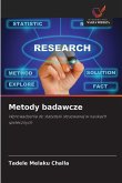 Metody badawcze Metody badawcze