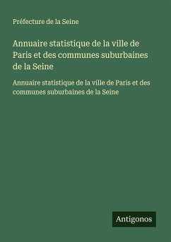 Cover Annuaire statistique de la ville de Paris et des communes suburbaines de la Seine