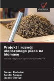 Projekt i rozwój ulepszonego pieca na biomas¿