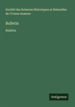 Bulletin - Société des Sciences Historiques et Naturelles de l'Yonne Auxerre
