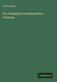 Zur Lösung des metaphysischen Problems