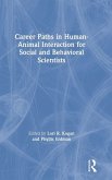 Career Paths in Human-Animal Interaction for Social and Behavioral Scientists Career Paths in Human-Animal Interaction for Social and Behavioral Scientists
