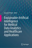 Explainable Artificial Intelligence for Medical Data Analytics and Healthcare Applications