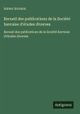 Recueil des publications de la Société havraise d'études diverses Recueil des publications de la Société havraise d'études diverses