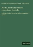 Bulletin. Section des sciences économiques et sociales