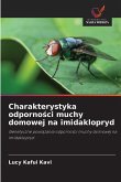 Charakterystyka odporno¿ci muchy domowej na imidaklopryd Charakterystyka odporno¿ci muchy domowej na imidaklopryd