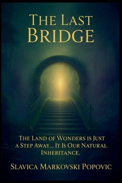 The Last Bridge - Popovic, Slavica Markovski