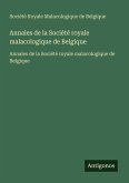 Annales de la Société royale malacologique de Belgique Annales de la Société royale malacologique de Belgique