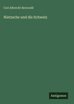 Nietzsche und die Schweiz Cover Nietzsche und die Schweiz