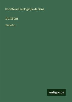 Bulletin - Société Archeologique De Sens
