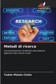 Metodi di ricerca Metodi di ricerca