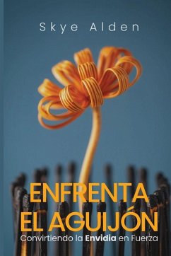 Embrace the Sting / Enfrenta el Aguijón - Alden, Skye